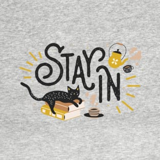 Cute Cat Stay In for Quarantine and Social Distancing T-Shirt